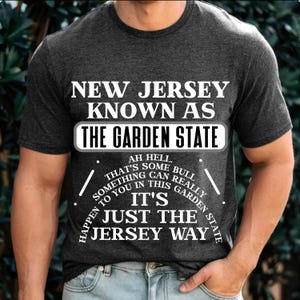 New Jersey It&#39;s Just the Jersey Way T-shirt, NJ Garden State Shirts for Men Women Teens, NJ T Shirt Souvenir Gift Ideas, Garden State Tshirt