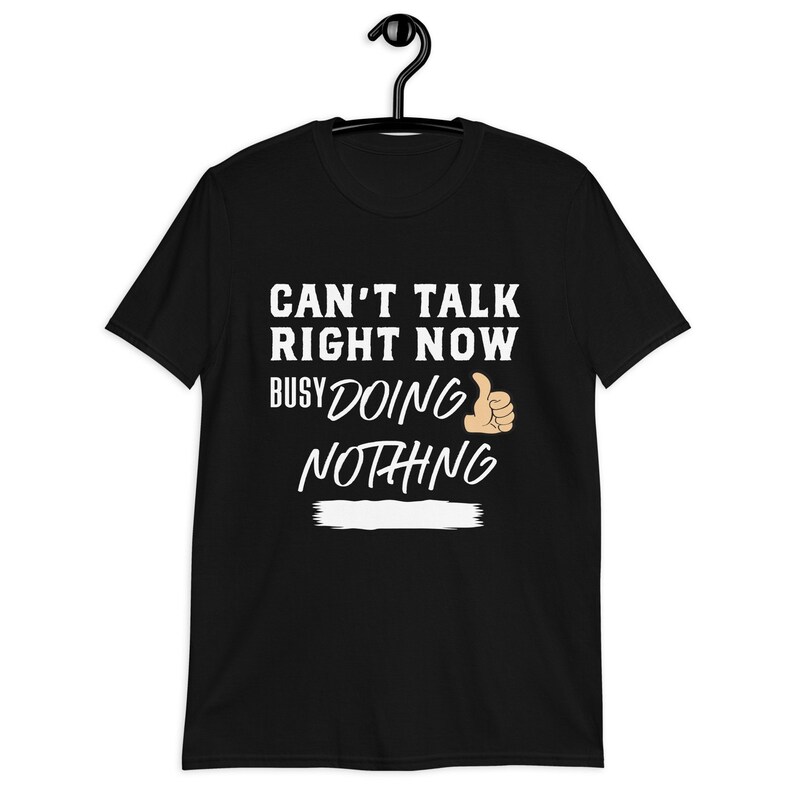 cant-talk-right-now-shirt-popular-right-now-t-shirt-shirt-etsy