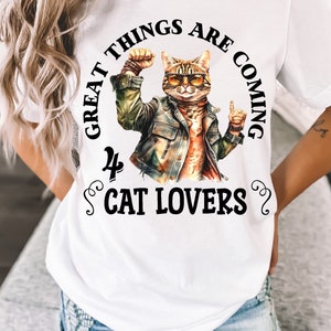 Cat Shirt Great Things Are Coming, Bella Canvas Unisex t-shirt, Cat Shirts for Women Daughter Mom Girl Her, Cat Meme T-shirt, Cat Tshirt Tee