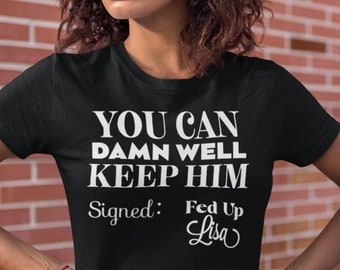 Sie können ihn verdammt gut behalten Shirt, lustiges Scheidung T Shirt, Geschenk für Geschiedene, Scheidung Party Geschenk, Ex Frau Geschenk, BLM Shirt, Geschenk für Ex Frau