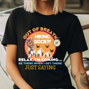 Out Of Breath Hiking Society Shirt, Adventure Shirt, Camping Shirts, Mountain Tshirts, Hiker Tshirts, Nature Lover T-shirt, Camping Gift Tee
