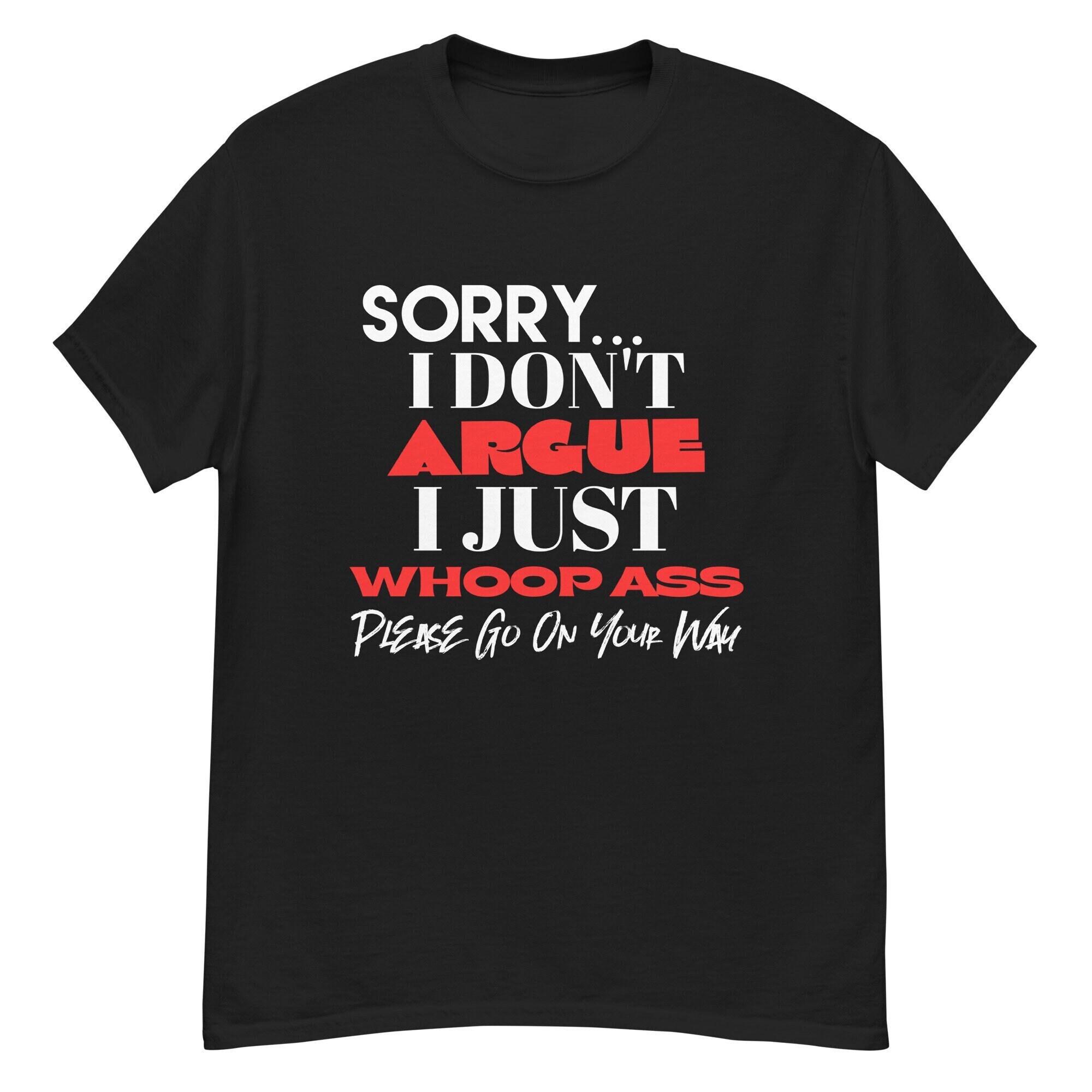 Mens Funny Silly Quote T Shirt Sorry I Don't Argue Whoop - Etsy