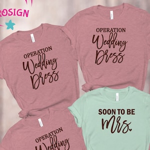 Operation Weeding Dress, Just Married Shirt, Bachelorette Party, Wedding Shirt, Just Married, Future Wifey, Adult Clothing, Women's Clothing