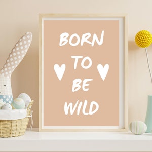 PRINTABLE Born to Be Wild, Printable Boho Wall Art Gallery Nursery ...