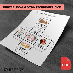 May include: Printable calm down techniques dice with six sides. Each side has a different calming technique: hug a stuffed animal, draw your feelings, listen to calming music, count to 10, squeeze a stress ball, and take a deep breath.