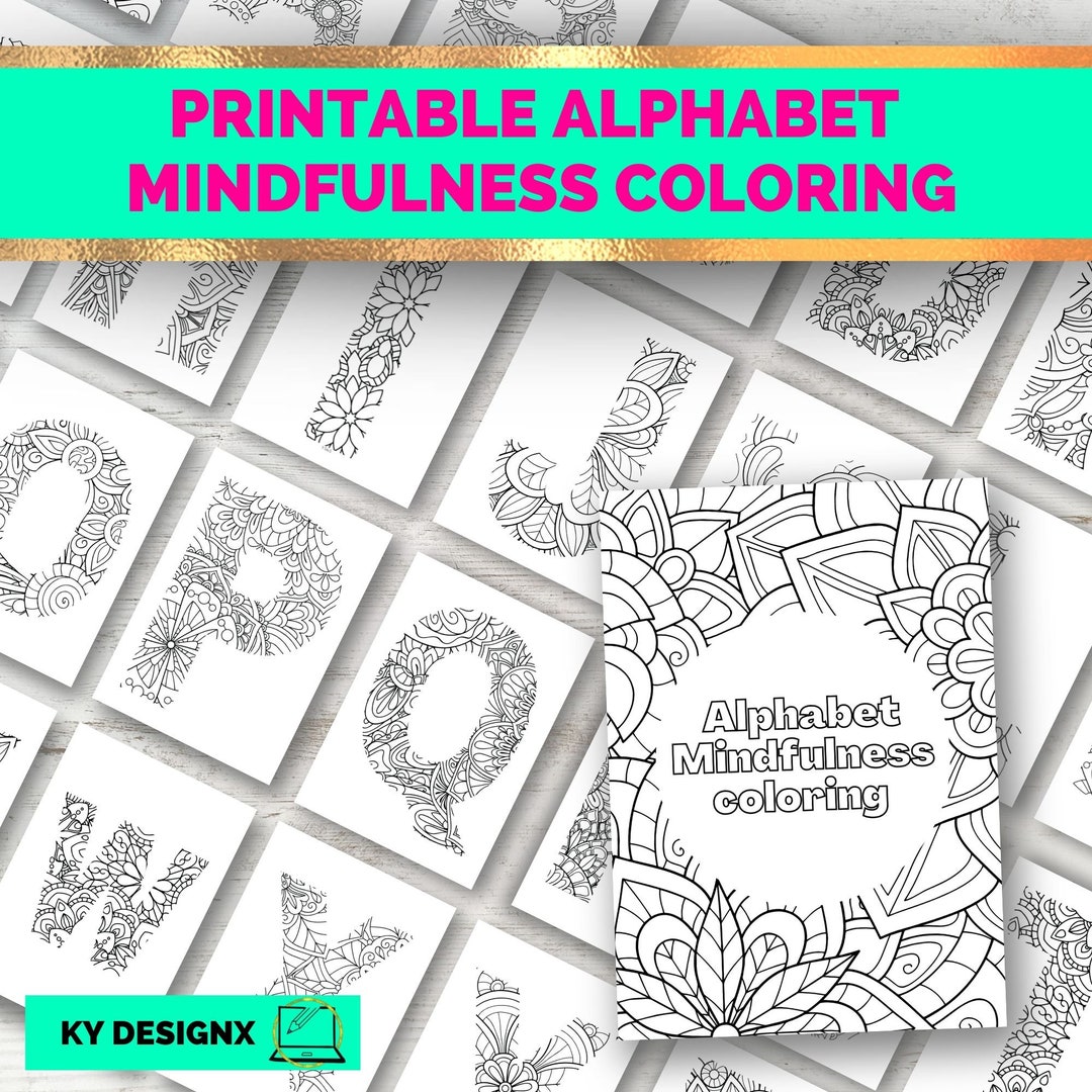 Printable Alphabet Mindfulness Coloring Pages Adult Coloring Book Teens Kids Mindfulness