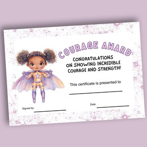 May include: A printable certificate with a cartoon illustration of a girl superhero with a purple cape and a yellow star on her chest. The certificate reads "COURAGE AWARD" and "CONGRATULATIONS ON SHOWING INCREDIBLE COURAGE AND STRENGTH!" with space to write the name of the recipient and the date.