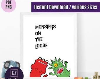 Nursery monster printable wall art, kids monsters on the loose printable poster, pdf Nursery printable, kids wall art, png, pdf, kids poster