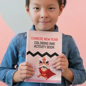 Printable CHINESE new year workbook for children, Chinese new year worksheets, Printable CNY worksheets, Chinese coloring sheets