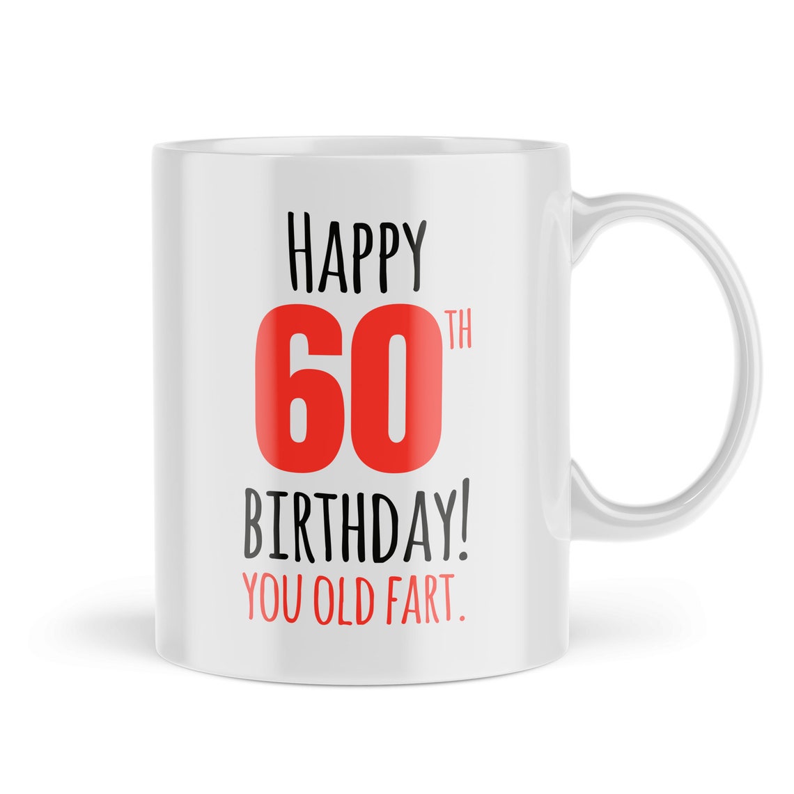 Funny Happy 60th Birthday Mug Old Fart Best Friend Son Mum