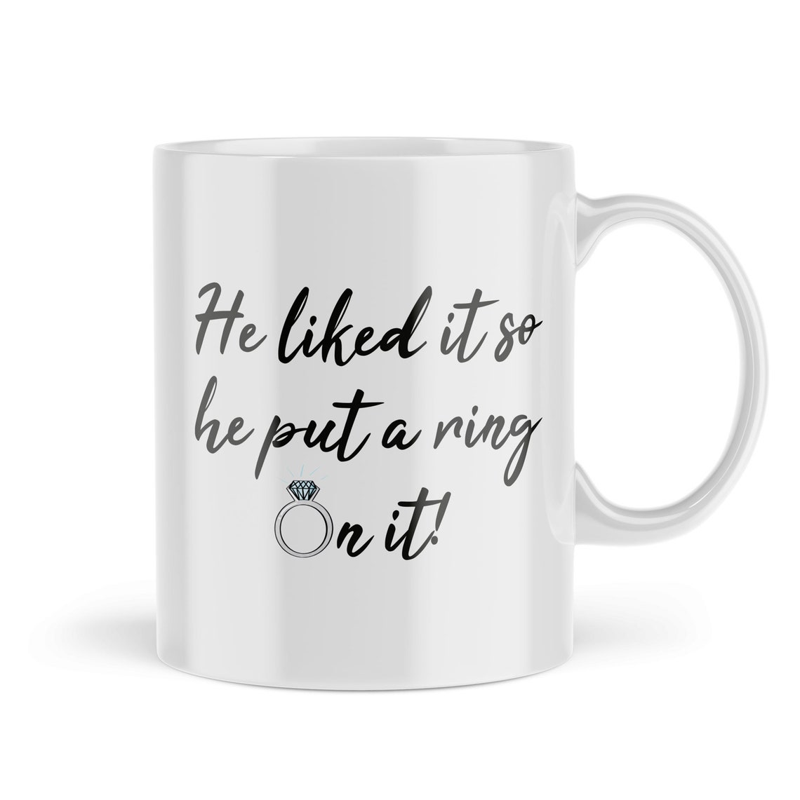 Engagement Mugs Wedding Gifts Mug Gift He Liked It So He Put A Etsy