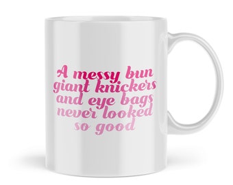 Funny Maternity Mug Leaving Work Mugs Congratulations Pregnant Giant Knickers And A Messy Bun For Her New Baby Best Friend Novelty - MMA10