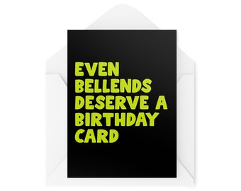 Funny Birthday Cards - Happy Birthday - Even Bellends Deserve A Birthday Card - Adult Humour Cards - Funny Cards for Friends - CBH1969