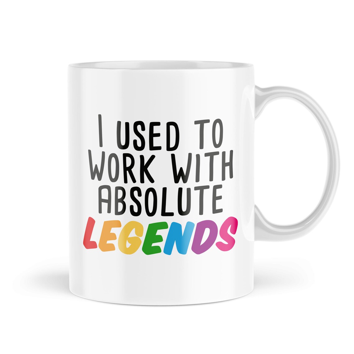 Funny New Job Mugs I Used To Work With Legends Mug For Her Etsy