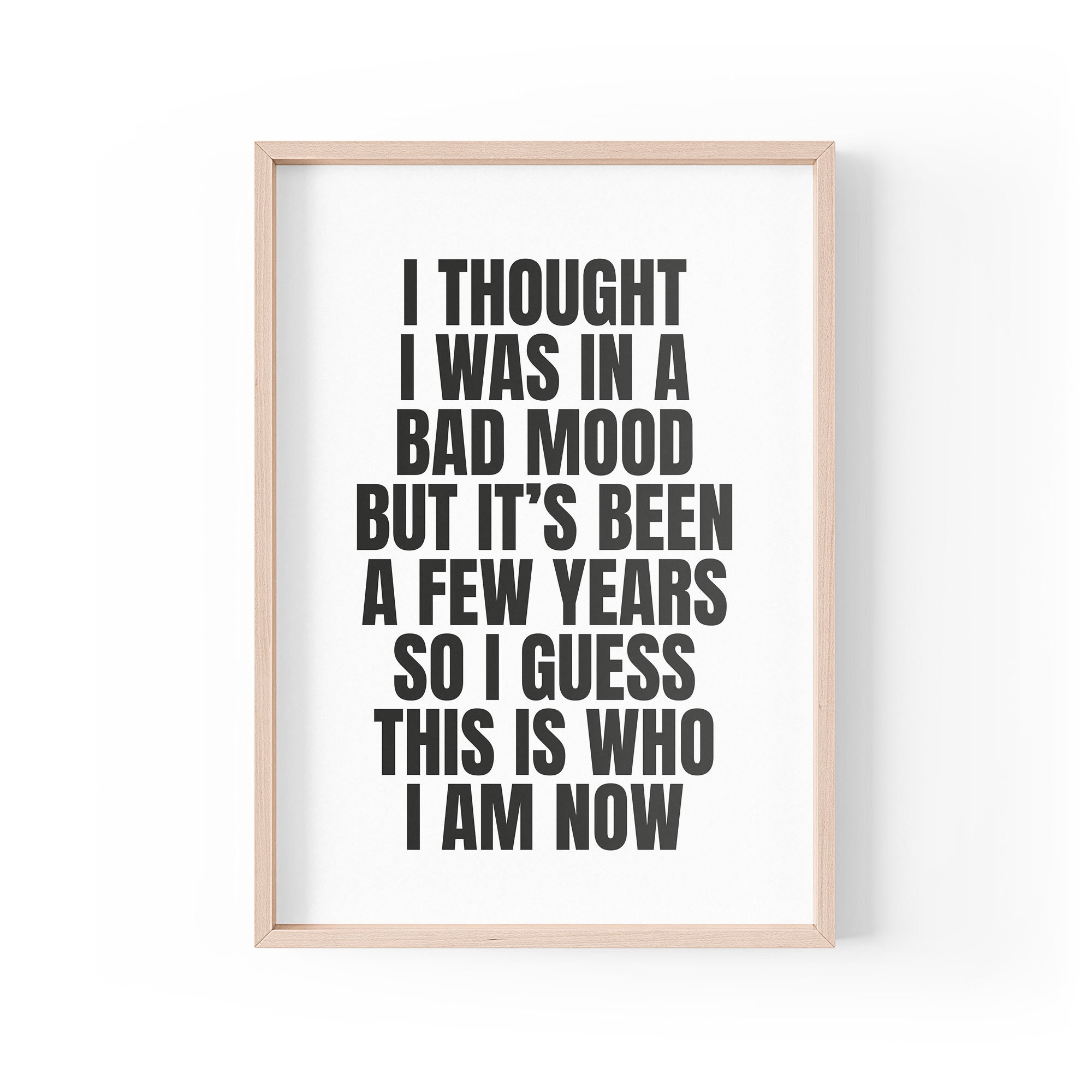 Funny Quote Print Home Prints Bad Mood Silly Wall Art - Etsy Funny Quote Print Home Prints Bad Mood Silly Wall Art - Etsy