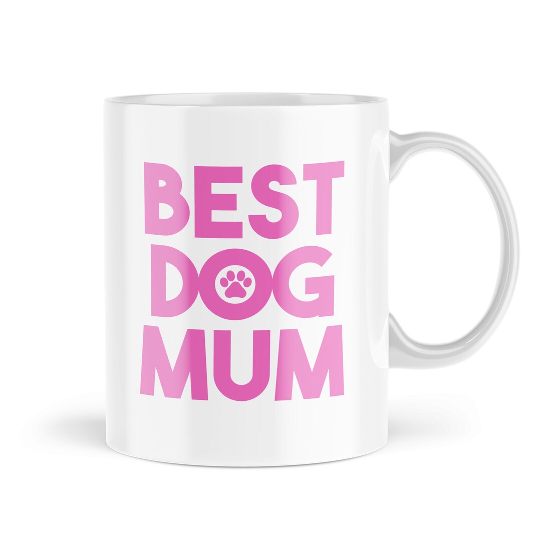 Funny Mugs Gifts for Dog Lovers Birthday Best Dog Mum Etsy