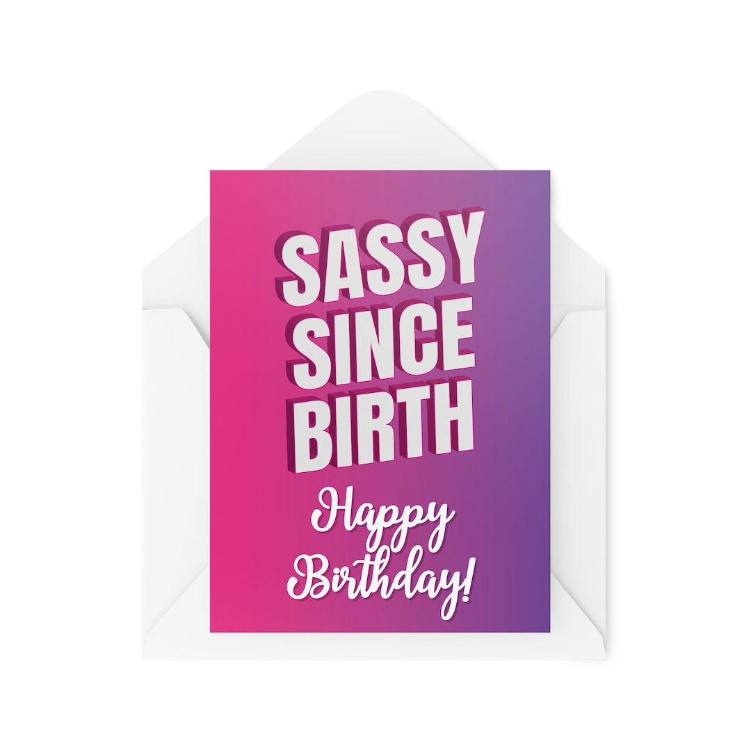 Funny Birthday Cards Daughter Card Sassy Since Birth Etsy Funny Birthday Cards Daughter Card Sassy Since Birth Etsy