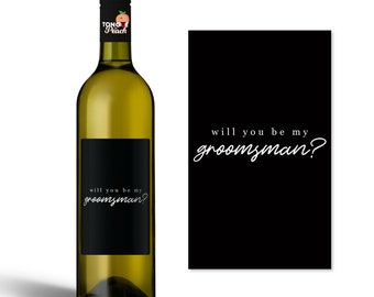 Groomsman Proposal Wine Label - Will You Be My Groomsman - Wedding Gift - From The Groom - Groomsmen Gift - Best Friend - WBL49