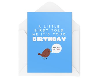 Funny Birthday Card - A Little Birdie Told Me It's Your Birthday - Cards for Family and Friends - Unique Birthday - CBH1732