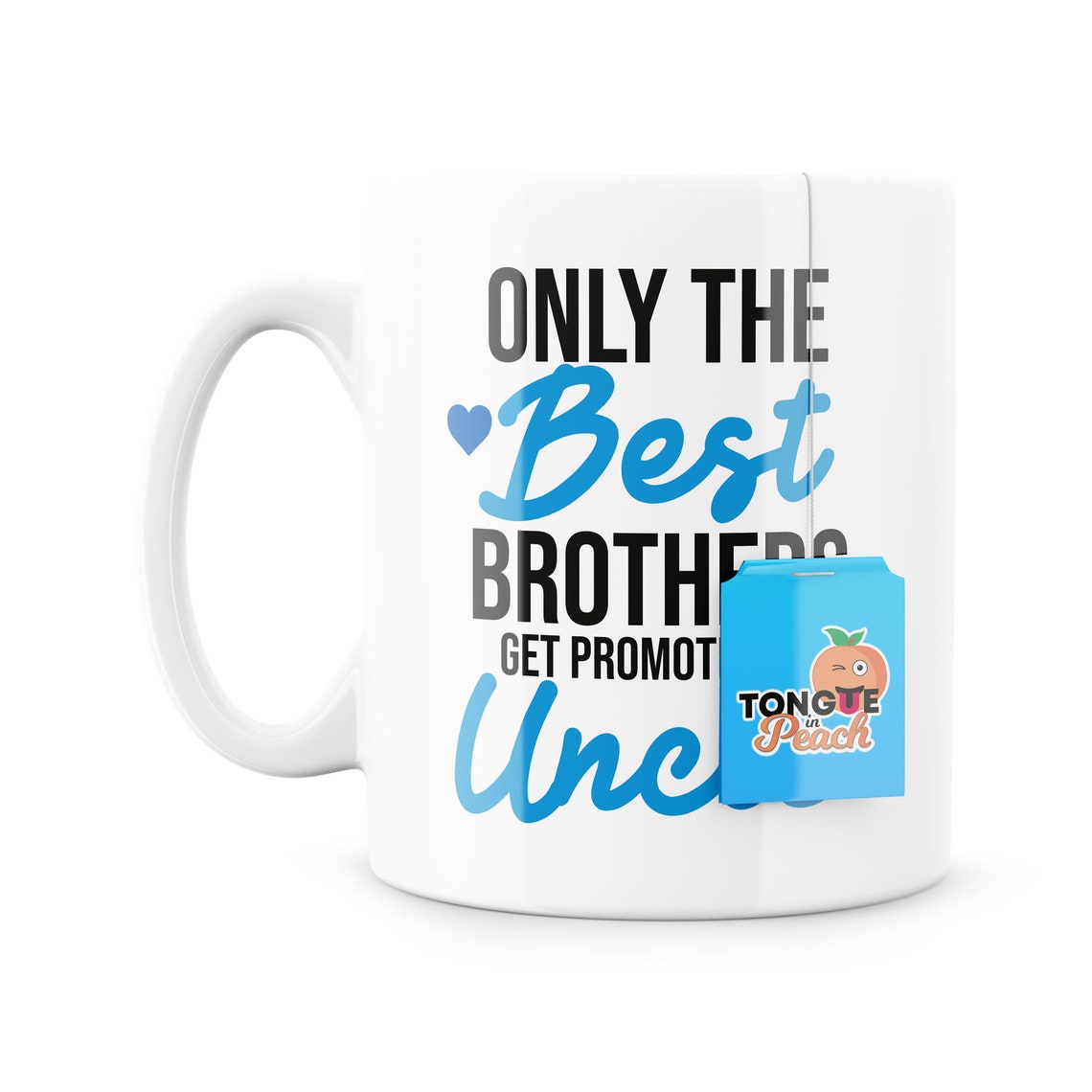 Gifts for Uncles New baby announcement mug Only the best