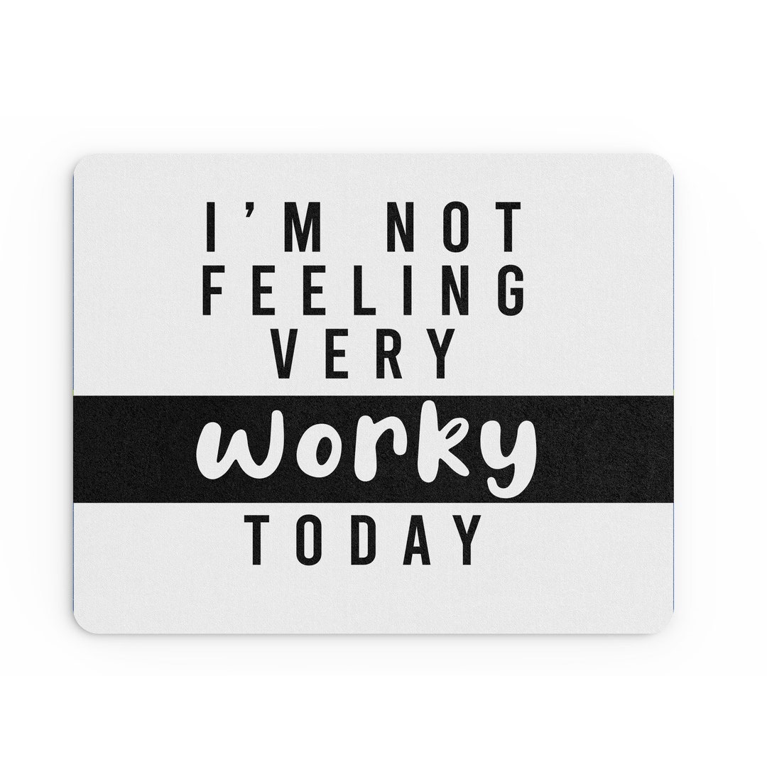 Funny Mouse Mat Office Work Mouse Pad Desk Accessories Computer Admin Coworker Colleague Not