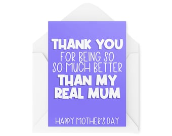 Funny Mother's Day Cards | Step Mum Card Thank You For Being Better Than My Real Mum | For Her Thankyou Step Daughter Son | CBH987