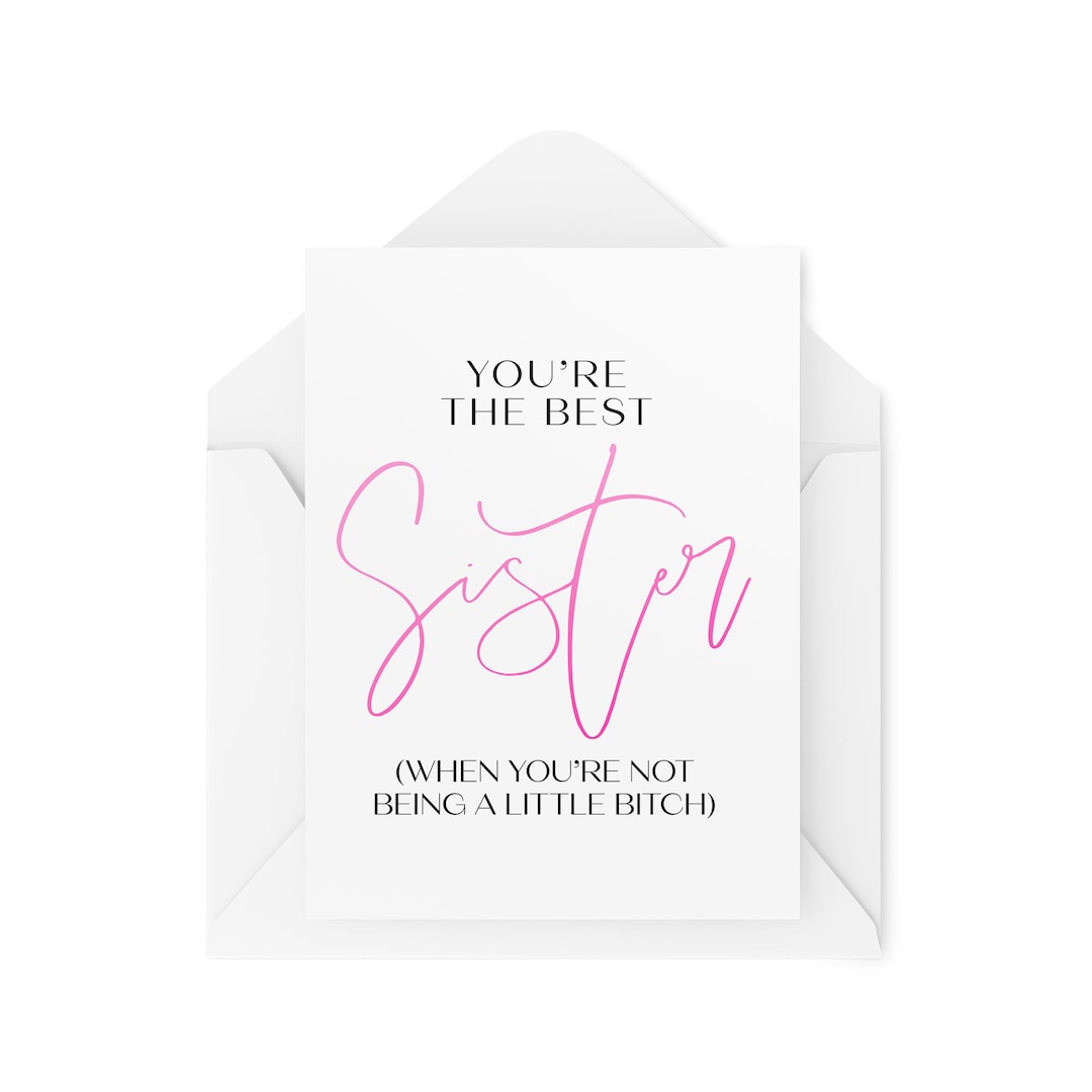Funny Sister Cards You're the Best Sister When Etsy