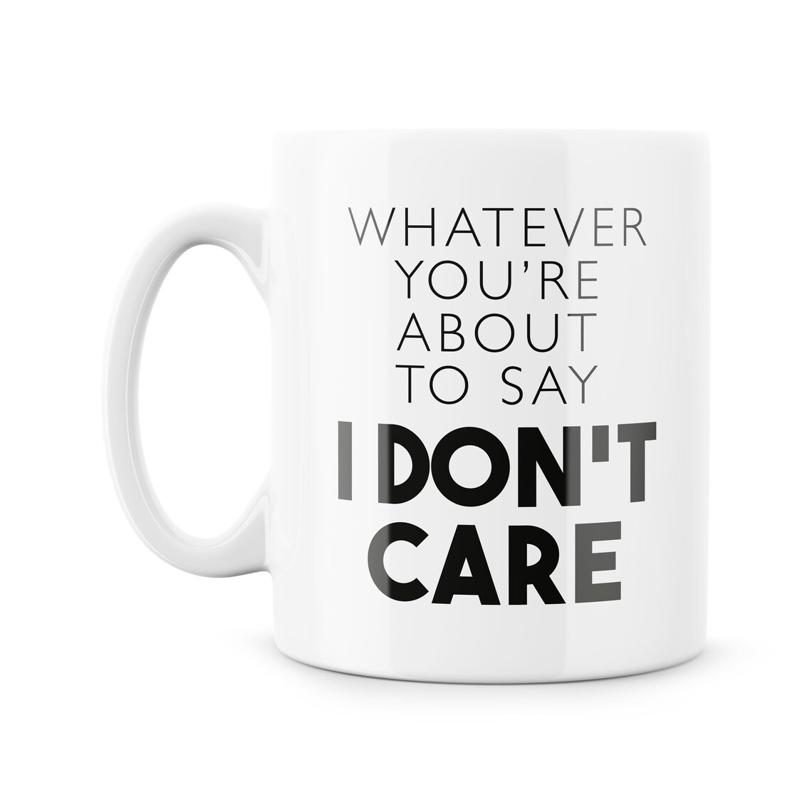 Funny Work Mugs I Don't Care Mug Office Novelty Friend - Etsy UK