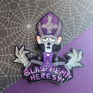 Papa V Perpetua "Blasphemy Heresy!" Glossy Sticker