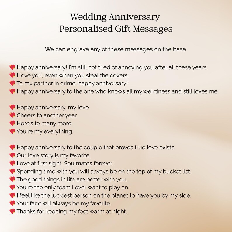 May include: A list of personalized wedding anniversary gift messages. The text includes phrases like "Happy anniversary!" and "I love you." The messages are displayed in a clean, easy-to-read format, with a heart symbol next to each message.