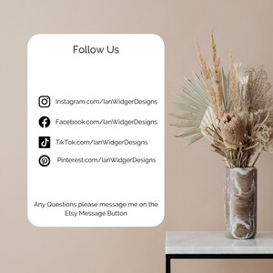 May include: A white rounded rectangle with the words "Follow Us" at the top. Below are social media icons with corresponding URLs: Instagram, Facebook, TikTok, and Pinterest. A vase with dried flowers sits to the right.