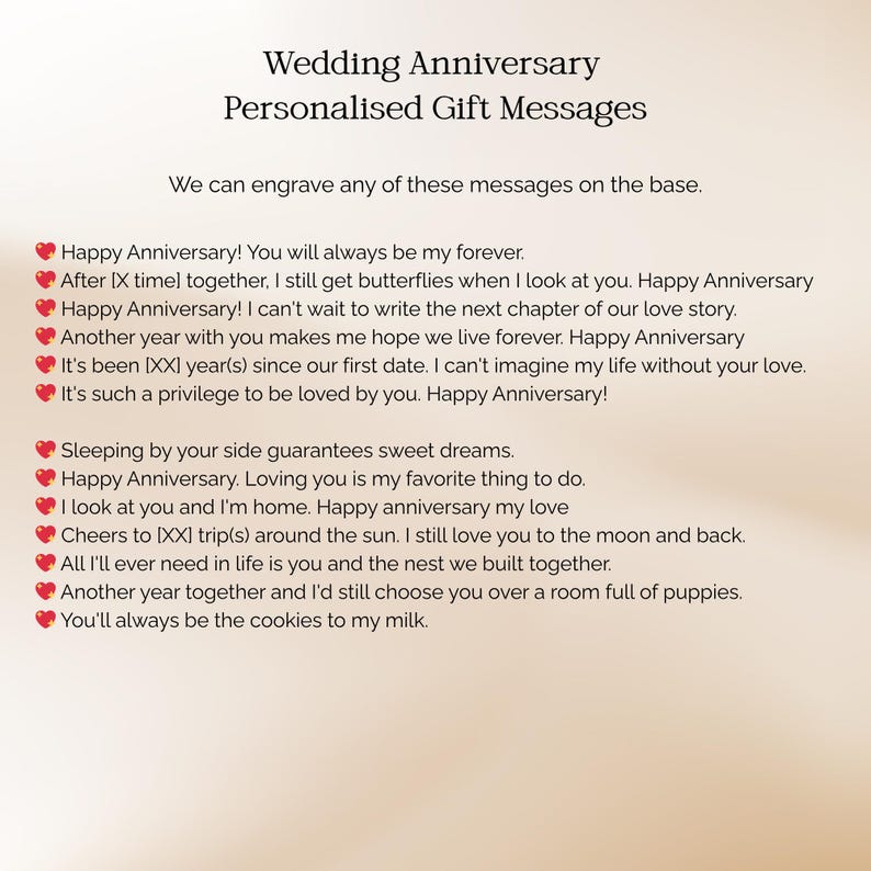 May include: Image features text: "Wedding Anniversary Personalised Gift Messages." It lists personalized gift messages, including "Happy Anniversary! You will always be my forever." and "I look at you and I'm home. Happy anniversary my love."