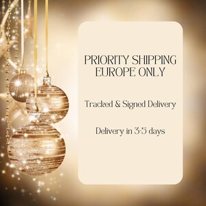 Priority Shipping, Tracked and Signed for Europe