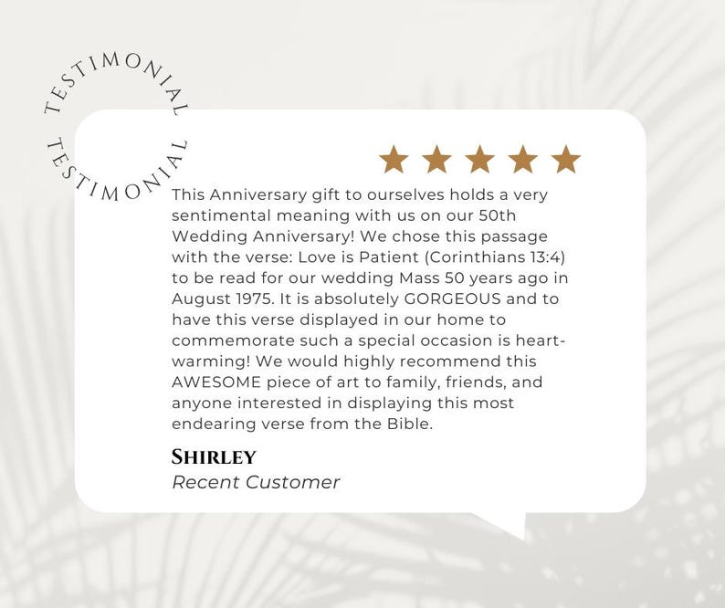 May include: A white speech bubble with the word "Testimonial" in a circular pattern. The bubble contains text about a 50th wedding anniversary gift, with five gold stars at the top. The text includes the name "Shirley" and "Recent Customer".