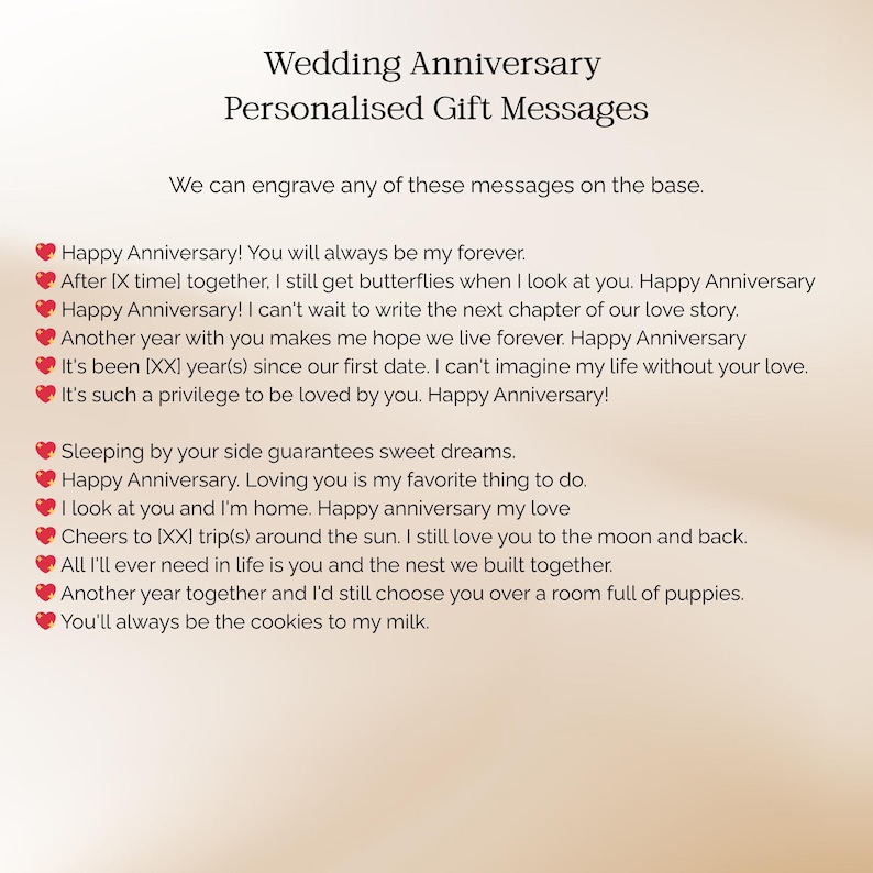 May include: A list of wedding anniversary personalized gift messages on a light background. The text includes options like Happy Anniversary! You will always be my forever, and other romantic phrases, each preceded by a small red heart icon.
