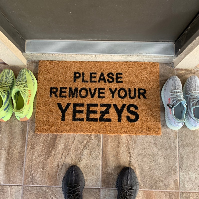 please remove your yeezy