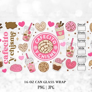 May include: A pink and brown digital design featuring a coffee cup with the text "cafecito y chisme" and a pink circle with the text "Cafecito y Chisme". The design also includes a variety of other images, such as hearts, pastries, and coffee beans. The design is intended for use as a 16 oz can glass wrap.