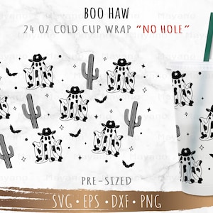 No Hole Full Wrap Boo Haw DIY for Reusable 24oz Cold Cup, SVG Cut file for Cricut or Silhouette, Digital Download
