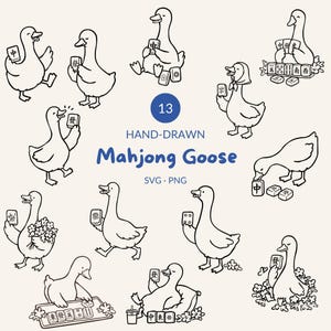 May include: A collection of 13 black and white hand-drawn illustrations of geese interacting with Mahjong tiles. The central text reads 13 HAND-DRAWN Mahjong Goose SVG PNG. The geese are depicted in various poses, some holding tiles, sitting with tiles, or surrounded by flowers.