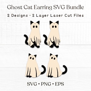 May include: Ghost Cat Earring SVG Bundle featuring two designs and two-layer laser cut files. The image displays four cat-shaped figures in cream and black, with text reading Ghost Cat Earring SVG Bundle, 2 Designs, 2 Layer Laser Cut Files, SVG, PNG, EPS.