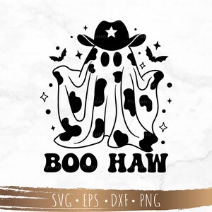 May include: Black and white illustration of a ghost wearing a cowboy hat with a star on it. The ghost is wearing a cow print pattern. The text "BOO HAW" is below the ghost.