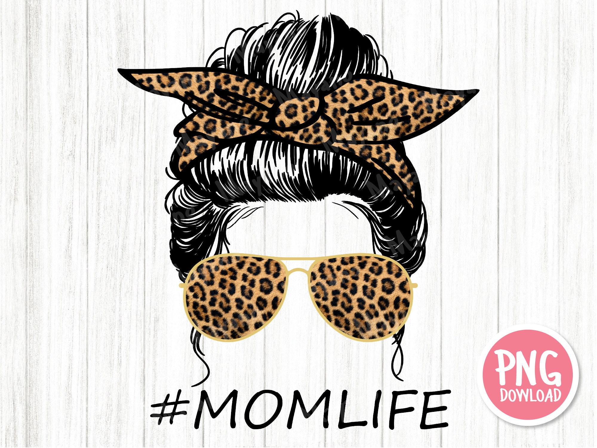 Leopard Print Mom Life Messy Bun Sunglasses Mom Life PNG | Etsy