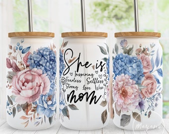 She is inspiring Quote PNG 16 oz Libbey Glass Can PNG ,Mom Life, Mother's Day, Mom Floral, Sublimation Designs, Digital Download