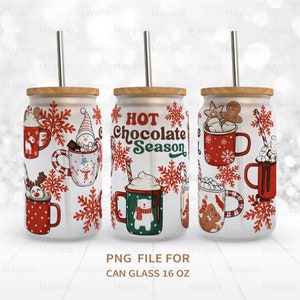 Hot Chocolate Season PNG, Christmas Hot Cocoa, DIY for 16 oz Libbey Glass Can Wrap, PNG Sublimation Designs Digital Download