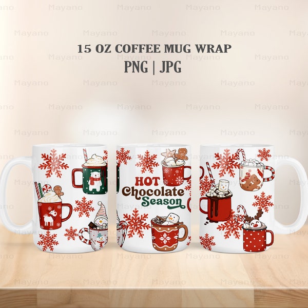 Hot Chocolate Season PNG, Christmas Hot Cocoa, 15 OZ Mug Wrap PNG, Sublimation Designs Digital Download