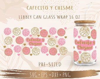 Cafecito y Chisme SVG, DIY for Libbey Can Shaped Beer Glass 16oz, Cut file for Cricut, Digital download