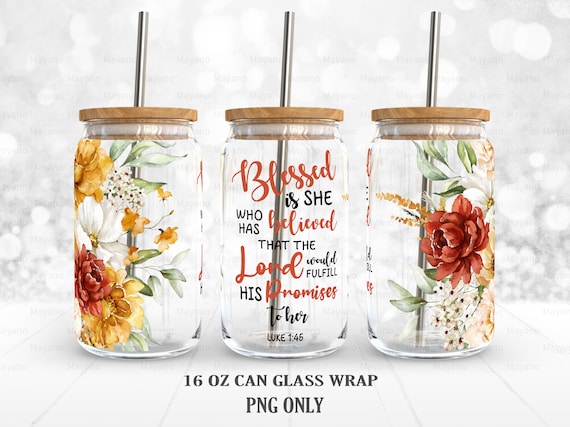 Blessed is She Who Has Believed Libbey Glass Can Tumbler Blessed is She Who Has Believed Libbey Glass Can Tumbler