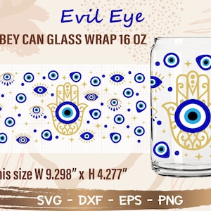 May include: A 16 oz. can glass wrap featuring a hamsa hand with a blue evil eye in the center, surrounded by smaller blue evil eyes and gold stars. The text "Evil Eye" and "LIBBEY CAN GLASS WRAP 16 OZ" are at the top of the image. The text "This size W 9.298" x H 4.277" is at the bottom of the image. The text "SVG - DXF - EPS - PNG" is at the bottom of the image.