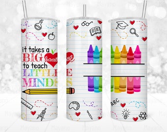 20oz Skinny Tumbler Se necesita un gran corazón para dar forma a Little Minds Diseños de sublimación para Straight Tapered Tumbler PNG File Digital Download