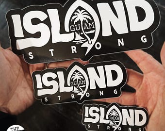 ISLAND STRONG Guam Sticker || Guamanian Gift Chamorro Decal